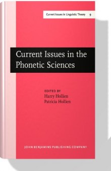 Current Issues in the Phonetic Sciences: Proceedings of the IPS-77 Congress, Miami Beach, Florida, 17-19 December 1977