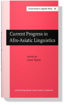 Current Progress in Afro-Asiatic Linguistics: Papers of the Third International Hamito-Semitic Congress, London, 1978