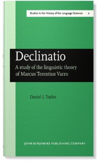 Declinatio: A study of the linguistic theory of Marcus Terentius Varro