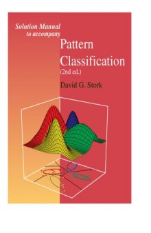 Solution Manual to accompany Pattern Classification (2nd ed.)