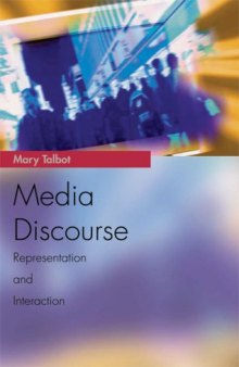 Media Discourse: Representation and Interaction (Media Topics)