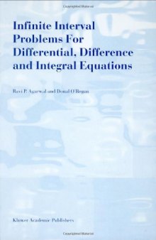 Infinite interval problems for differential, difference, and integral equations