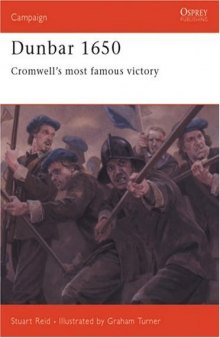 Dunbar 1650: Cromwell's most famous victory