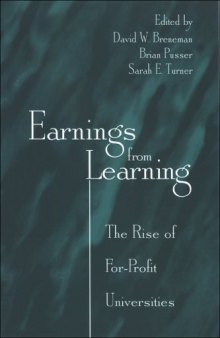Earnings from Learning: The Rise of For-profit Universities (S U N Y Series, Frontiers in Education)