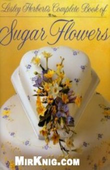 Complete Book of Sugar Flowers