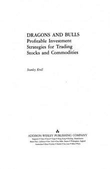 Dragons and Bulls: Profitable Investment Strategies for Trading Stocks and Commodities  