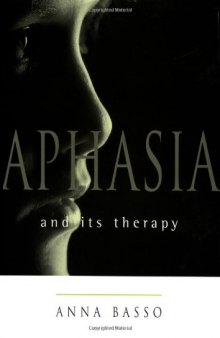 Aphasia and Its Therapy (Medicine)