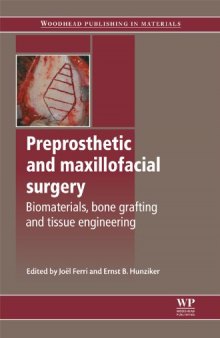 Preprosthetic and Maxillofacial Surgery: Biomaterials, Bone Grafting and Tissue Engineering (Woodhead Publishing in Materials)