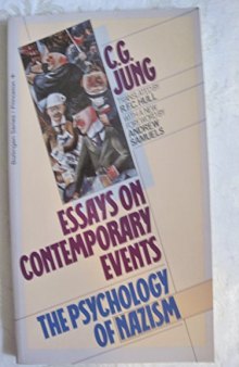 Essays on Contemporary Events: The Psychology of Nazism. With a New Forward by Andrew Samuels