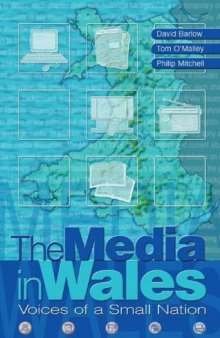 Media in Wales: Voices of a Small Nation (University of Wales Press - Political Philosophy Now)