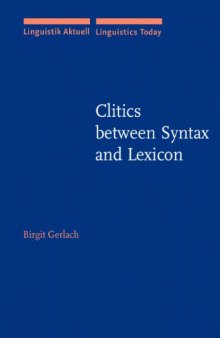 Clitics Between Syntax and Lexicon 