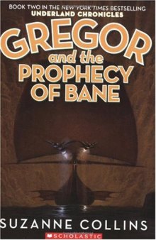 Gregor and the Prophecy of Bane (Underland Chronicles Series #2)