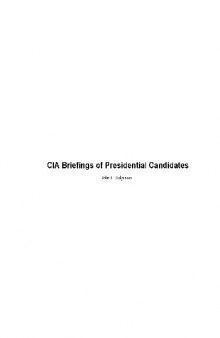 Getting to Know the President: CIA Briefings of Presidential Candidates 1952-1992