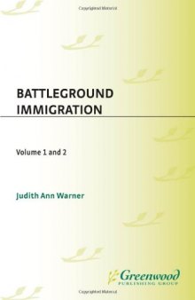 Battleground: Immigration (2 Volume Set)