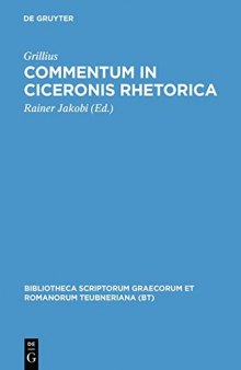 Grillius, Commentum in Ciceronis rhetorica