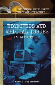 Bioethics and Medical Issues in Literature (Exploring Social Issues through Literature)