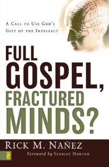 Full gospel, fractured minds?
