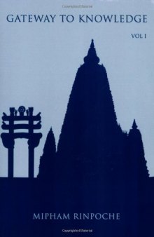 Gateway to Knowledge: A Condensation of the Tripitaka, Vol. 1