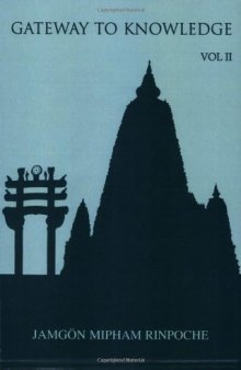 Gateway to Knowledge: A Condensation of the Tripitaka, Vol. 2