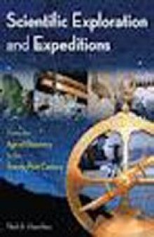 Scientific Exploration and Expeditions: From the Age of Discovery to the Twenty-first Century 1 and 2