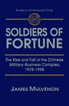 Soldiers of fortune: the rise and fall of the Chinese military-business complex, 1978-1998