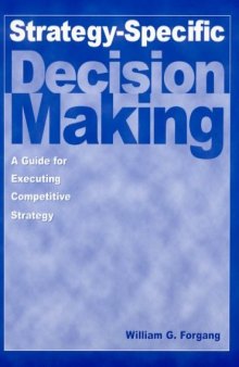 Strategy-Specific Decision Making: A Guide for Executing Competitive Strategy