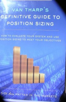 Van Tharp's Definitive Guide To Position Sizing
