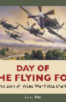 Day of the Flying Fox. The True Story of World War II Pilot Charley Fox