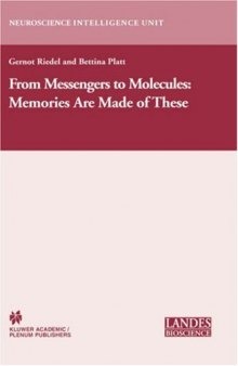 From messengers to molecules: memories are made of these