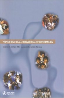 Preventing Disease through Healthy Environments