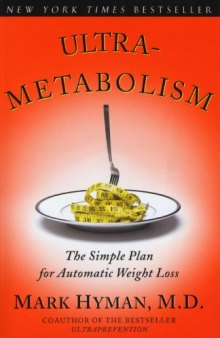 Ultrametabolism: The Simple Plan for Automatic Weight Loss 
