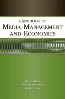 Handbook of Media Management And Economics (LEA's Media Management and Economics Series)