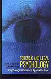 Forensic and legal psychology : psychological science applied to law