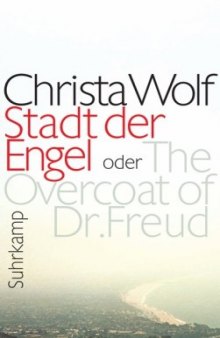 Stadt der Engel: Roman: oder The Overcoat of Dr. Freud