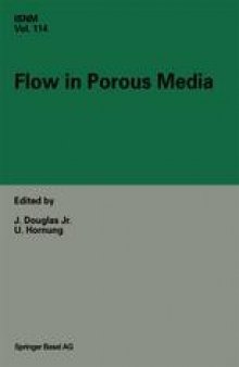 Flow in Porous Media: Proceedings of the Oberwolfach Conference, June 21–27, 1992