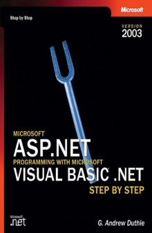 Microsoft ASP Dot NET Programming With Visual Basic Dot NET Version 2003