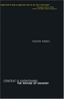 Context is Everything: The Nature of Memory
