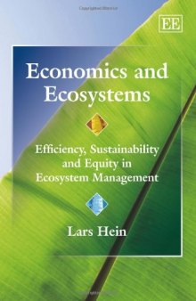 Economics and Ecosystems: Efficiency, Sustainability and Equity in Ecosystem Management