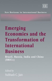 Emerging Economies and the Transformation of International Buisness: Brazil, Russia, India And China