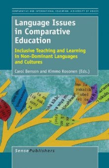 Language Issues in Comparative Education: Inclusive Teaching and Learning in Non-Dominant Languages and Cultures
