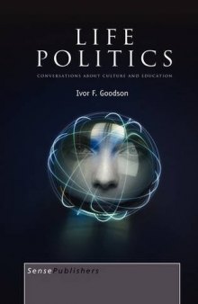 Life Politics: Conversations about Culture and Education