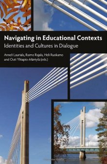 Navigating in Educational Contexts: Identities and Cultures in Dialogue  