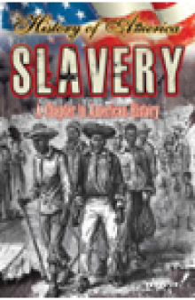 Slavery. A Chapter in American History