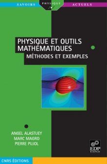 Physique et outils mathematiques : Methodes et exemples