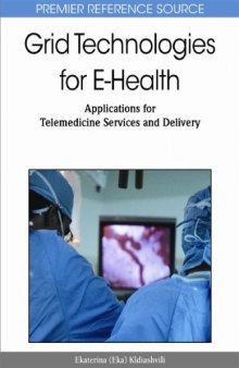 Grid Technologies for E-Health: Applications for Telemedicine Services and Delivery