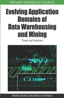 Evolving Application Domains of Data Warehousing and Mining: Trends and Solutions