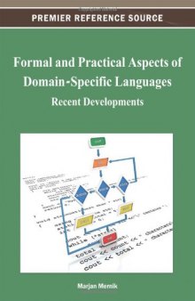 Formal and Practical Aspects of Domain-Specific Languages: Recent Developments
