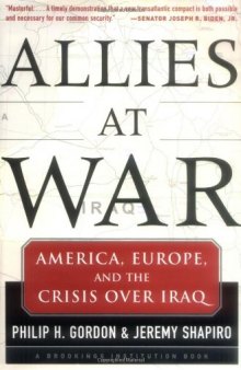 Allies At War: America, Europe and the Crisis Over Iraq