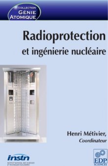 Radioprotection et ingenierie nucleaire