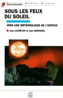 Sous les feux du soleil. Vers une météorologie de l'espace